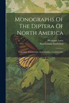 Paperback Monographs Of The Diptera Of North America: Trypetidae, Sciomyzidae, Ephydrinidae, Cecidomyidae Book