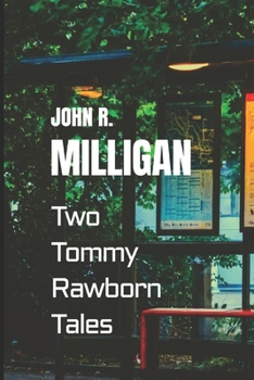 Paperback Two Tommy Rawborn Tales Book