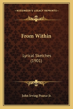 Paperback From Within: Lyrical Sketches (1901) Book