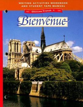 Paperback Glencoe French Level 1: Bienvenue, Writing Activities Workbook and Student Tape Manual Book