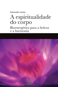 Paperback A espiritualidade do corpo [Portuguese] Book