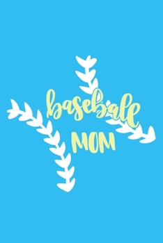 Paperback Baseball Mom: Blank Lined Notebook Journal: Baseball Mom Mothers Mommy Gifts Journal 6x9 - 110 Blank Pages - Plain White Paper - Sof Book