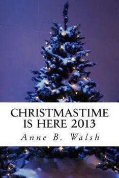 Paperback Christmastime Is Here 2013 Book