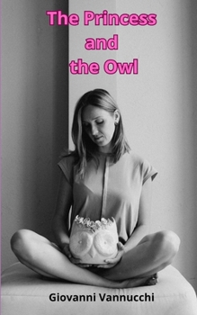 Paperback The Princess and the Owl Book