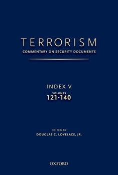 Hardcover Terrorism: Commentary on Security Documents Index V: Volumes 121-140 Book