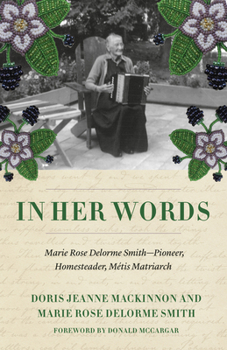 In Her Own Words: Appreciating the Writings and Historical Contributions of a Métis Matriarch