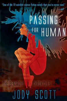 Passing for Human - Book #1 of the Benaroya Chronicles