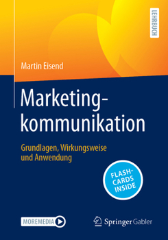 Paperback Marketingkommunikation: Grundlagen, Wirkungsweise Und Anwendung [German] Book