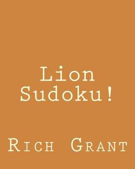 Paperback Lion Sudoku!: 80 Easy to Read, Large Print Sudoku Puzzles [Large Print] Book