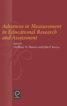 Hardcover Advances in Measurement in Educational Research and Assessment Book