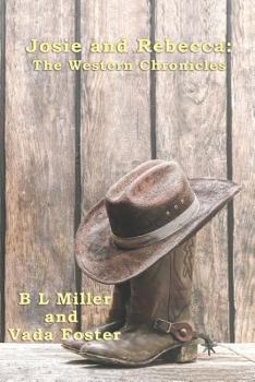 Paperback Josie and Rebecca: The Western Chronicles Book