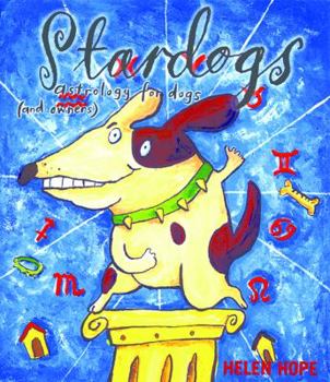 Paperback Stardogs: Astrology for Dogs and Owners Book