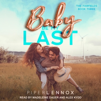 Baby, Be My Last - Book #3 of the Fairfields