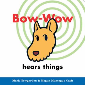 Board book Bow-Wow Hears Things Book
