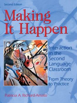 Paperback Making It Happen: Interaction in the Second Language Classroom: From Theory to Practice Book