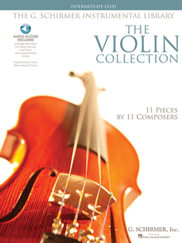 Paperback The Violin Collection - Intermediate Level Book/Online Audio [With 2 CDs and Book with Just Violin Part] Book