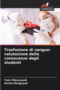 Paperback Trasfusione di sangue: valutazione delle conoscenze degli studenti [Italian] Book