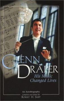 Hardcover Glenn Draper: His Music Changed Lives Book