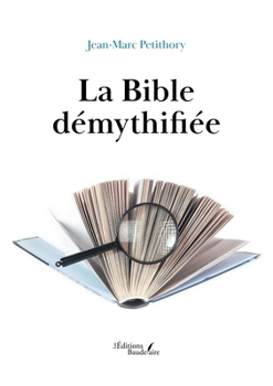 Paperback La Bible démythifiée (French Edition) [French] Book