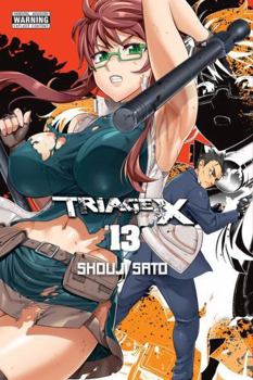 Triage X, Vol. 13 - Book #13 of the Triage X