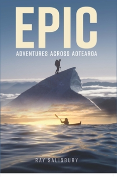 Hardcover Epic: Adventures Across Aotearoa Book