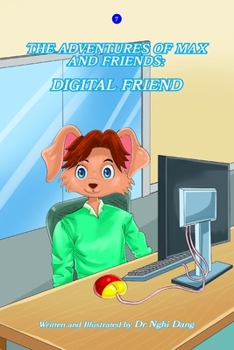 Paperback The Adventures of Max and Friends: Digital Friend Book