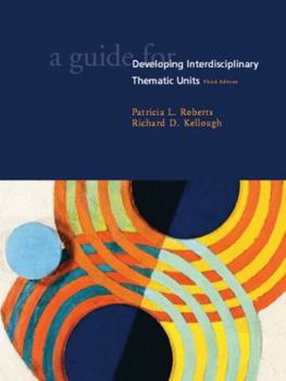 Paperback A Guide for Developing Interdisciplinary Thematic Units Book