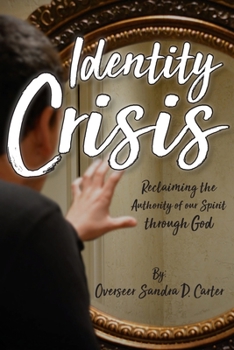 Paperback Identity Crisis: Reclaiming the Authority of our Spirit through God Book