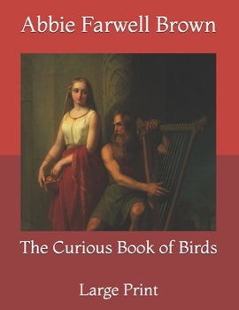 Paperback The Curious Book of Birds: Large Print Book