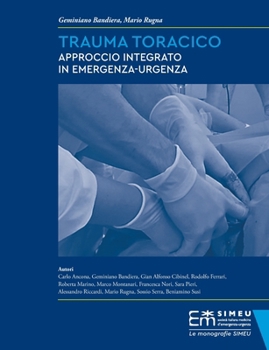 Paperback Trauma Toracico: Approccio Integrato in Emergenza-Urgenza [Italian] Book