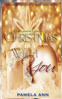 Paperback Christmas With You (Torn Series # 5.5) Book
