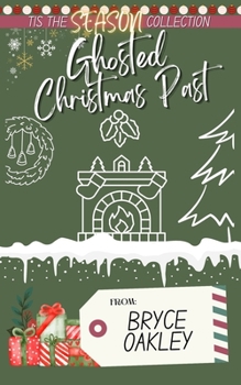 Paperback Ghosted Christmas Past Book