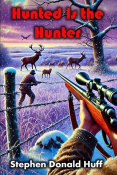 Paperback Hunted is the Hunter: Wee, Wicked Whispers: Collected Short Stories 2007 - 2008 Book