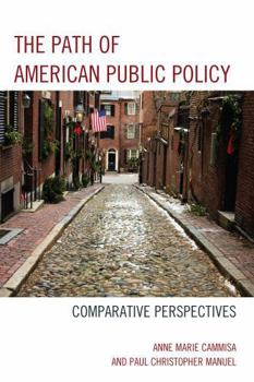 Paperback The Path of American Public Policy: Comparative Perspectives Book