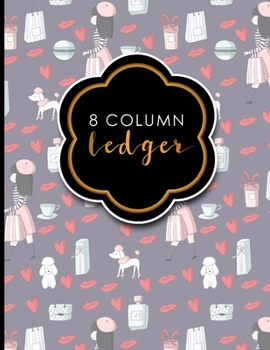 Paperback 8 Column Ledger: Ledger Book, Accounting Ledger Paper, Financial Ledger For Kids, 8.5" x 11", 100 pages Book
