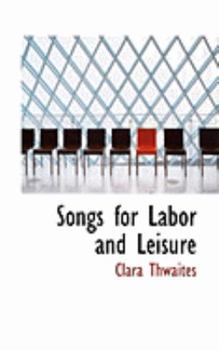 Paperback Songs for Labor and Leisure Book