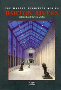 Hardcover Barton Myers: Selected and Current Works Book
