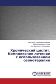 Paperback Khronicheskiy Tsistit. Kompleksnoe Lechenie S Ispol'zovaniem Ozonoterapii [Russian] Book