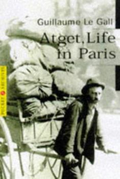 Paperback Atget, Life in Paris Book