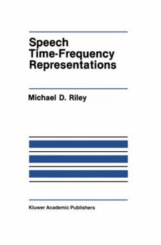 Paperback Speech Time-Frequency Representations Book