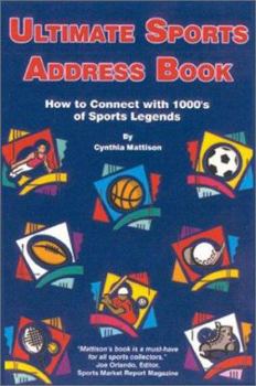 Paperback Ultimate Sports Address Book: How to Connect with 1000's of Sports Legends Book