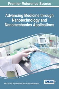 Hardcover Advancing Medicine through Nanotechnology and Nanomechanics Applications Book
