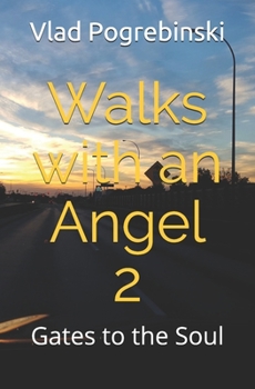 Paperback Walks with an Angel 2: Gates to the Soul Book