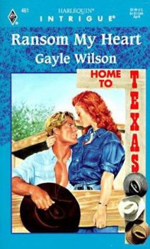 Ransom My Heart - Book #1 of the Home to Texas