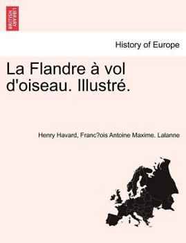 Paperback La Flandre Vol D'Oiseau. Illustr . [French] Book