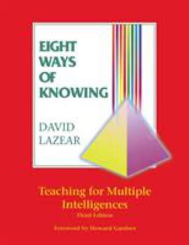 Paperback Eight Ways of Knowing: Teaching for Multiple Intelligences Book