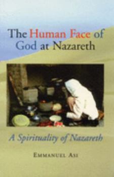 The Human Face of God at Nazareth