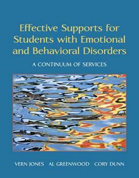 Hardcover Effective Supports for Students with Emotional and Behavioral Disorders: A Continuum of Services, Pearson Etext with Loose-Leaf Version -- Access Card Book
