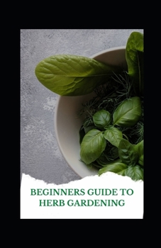 Paperback Beginners Guide to Herb Gardening Book