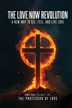 Paperback The Love Now Revolution Book